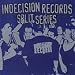 Search : Indecision Records Split Series