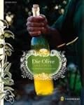 Die Olive und ihr �l: Ein Streifzug d...