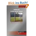 Aufbruch in ein neues Leben - Meine Flucht in die Freiheit