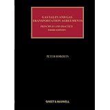 Gas Sales and Gas Transportation Agreements: Principles and Practice'