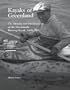Kayaks of Greenland: The History and Development of the Greenlandic Hunting Kayak, 1600-2000
