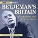 Betjeman's Britain: Poems from the BBC Archives (BBC Audio)