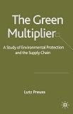 Review Palgrave Macmillan  / The Green Multiplier: A Study of Environmental Protection and the Supply Chain