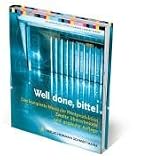 Well done, bitte! Das komplette Men� der Printproduktion - Kaj Johansson