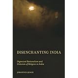 disenchanting india organized rationalism and criticism of religion in india