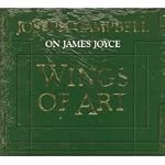 Wings of Art: Joseph Campbell on James Joyce book cover