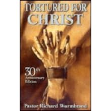 Torturado Por Cristo / Tortured for Christ (Spanish Edition)