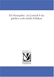 Die Homoeopathie : ein Lesebuch fuer das gebildete, nicht-aerztliche Publikum