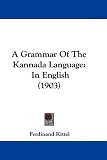 A Grammar Of The Kannada Language: In English (1903)