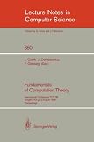 Fundamentals of Computation Theory: International Conference FCT '89, Szeged, Hungary, August 21-25, 1989. Proceedings (Lecture Notes in Computer Science)