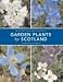 Garden Plants for Scotland