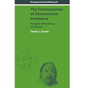 【クリックで詳細表示】The Consequences of Chromosome Imbalance： Principles， Mechanisms， and Models (Developmental and Cell Biology Series) [ペーパーバック]