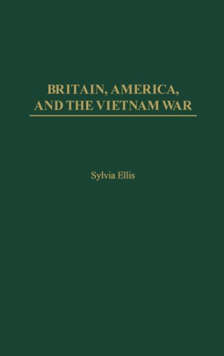 Britain, America, and the Vietnam War (International History)