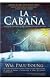 La cabana/ The Cabin (Spanish Edition)