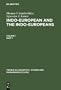 Indo-European and the Indo-Europeans: A Reconstruction and Historical Analysis of a Proto-Language and a Proto-Culture (Trends in Linguistics: Studies ... Linguistics. Studies and Monographs [Tilsm])