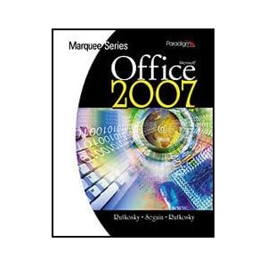 Marquee Series: Microsoft Office 2007 - Windows Vista Version with Cd by Nita Rutkosky
