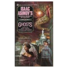 Asimov Fantasies: Ghosts (Isaac Asimov's Magical World of Fantasy) by Isaac Asimov, Martin H. Greenberg and Charles G. Waugh