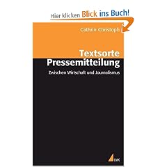 Textsorte Pressemitteilung: Zwischen Wirtschaft und Journalismus