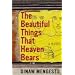 The Beautiful Things That Heaven Bears