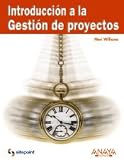 Introduccion a la Gestion de proyectos/ Introduction to Project Management (Spanish Edition)