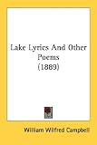 Lake Lyrics And Other Poems (1889)