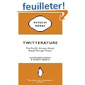 Twitterature: The World's Greatest Books Retold Through Twitter
