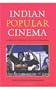 Indian Popular Cinema: Industry, Ideology, and Consciousness (Hampton Press Communication Series: Popular Culture)