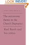 The Autonomy Theme in the Church Dogmatics: Karl Barth and his Critics