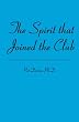 The Spirit that Joined the Club