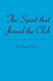 The Spirit that Joined the Club