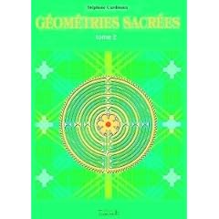 G�om�tries sacr�es : Tome 2