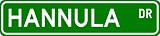 HANNULA Street Sign ~ Personalized Family Lastname Sign ~ Gameroom, Basement, Garage Sign Novelty** METAL ALUMINUM