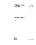 IEC 62071-2 Ed. 1.0 en:2005, Helical-scan compressed digital video cassette system using 6,35 mm magnetic tape - Format D-7 - Part 2: Compression format; ISBN: ; by IEC TC/SC 100