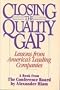 Closing the Quality Gap: Lessons from America's Leading Companies