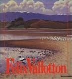 Felix Vallotton: Opere dal Museo di Losanna (Italian Edition)