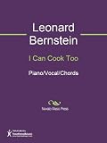 I Can Cook Too Sheet Music (Piano/Vocal/Chords)