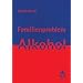 Familienproblem Alkohol: Wie Angeh�rige helfen k�nnen