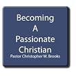 Becoming a Passionate Christian