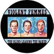 VIOLENT FEMMES - The Blind Leading The Naked - Button / Pin