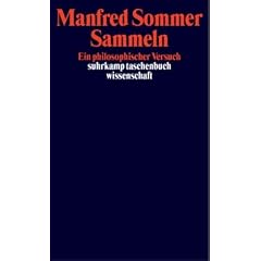 Sammeln: Ein philosophischer Versuch (suhrkamp taschenbuch wissenschaft)