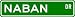 Naban Street Sign ~ Martial Arts Gift ~ Aluminum