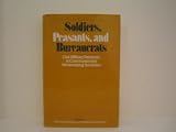Soldiers, peasants, and bureaucrats : civil-military relations in communist and modernizing societies
