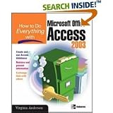 How to Do Everything with Microsoft Office Access 2003