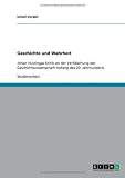 Produkt-Bild: Geschichte und Wahrheit: Johan Huizingas Kritik an der Verf&auml;lschung der Geschichtswissenschaft Anfang des 20. Jahrhunderts