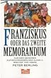 Franziskus oder Das zweite Memorandum