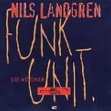 Revue Nils Landgren Funk Unit  / Live in Stockholm