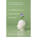 The Brain That Changes Itself: Stories of Personal Triumph from the Frontiers of Brain Science (James H. Silberman Books) book cover