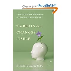 The Brain That Changes Itself: Stories of Personal Triumph from the Frontiers of Brain Science