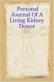 Personal Journal Of A Living Kidney Donor