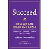 Heidi Grant Halvorson sSucceed: How We Can Reach Our Goals [Hardcover](2010)